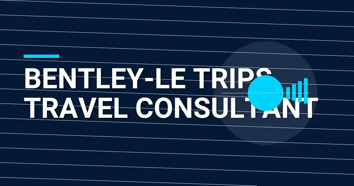Bentley-Le Trips Travel Consultant