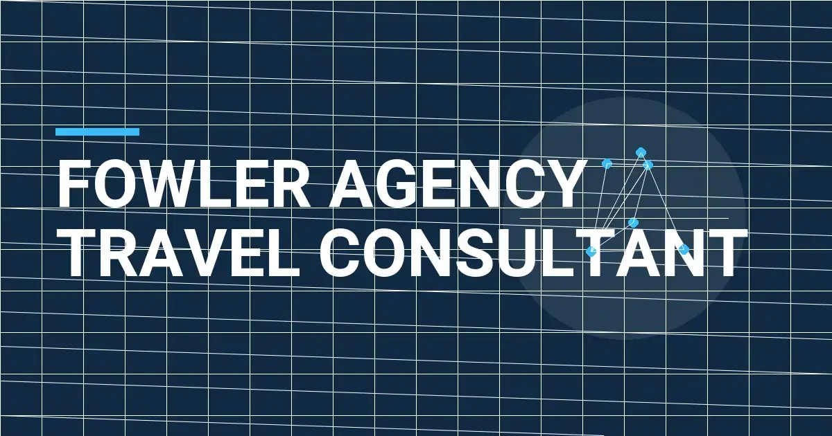 Fowler Agency Travel Consultant