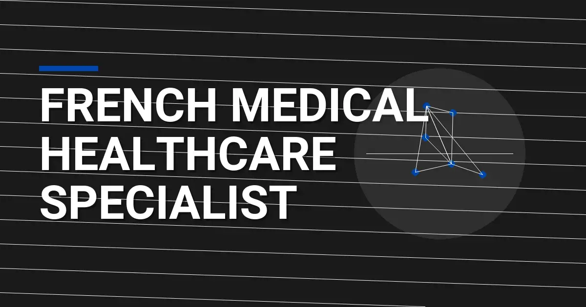French Medical Healthcare Specialist