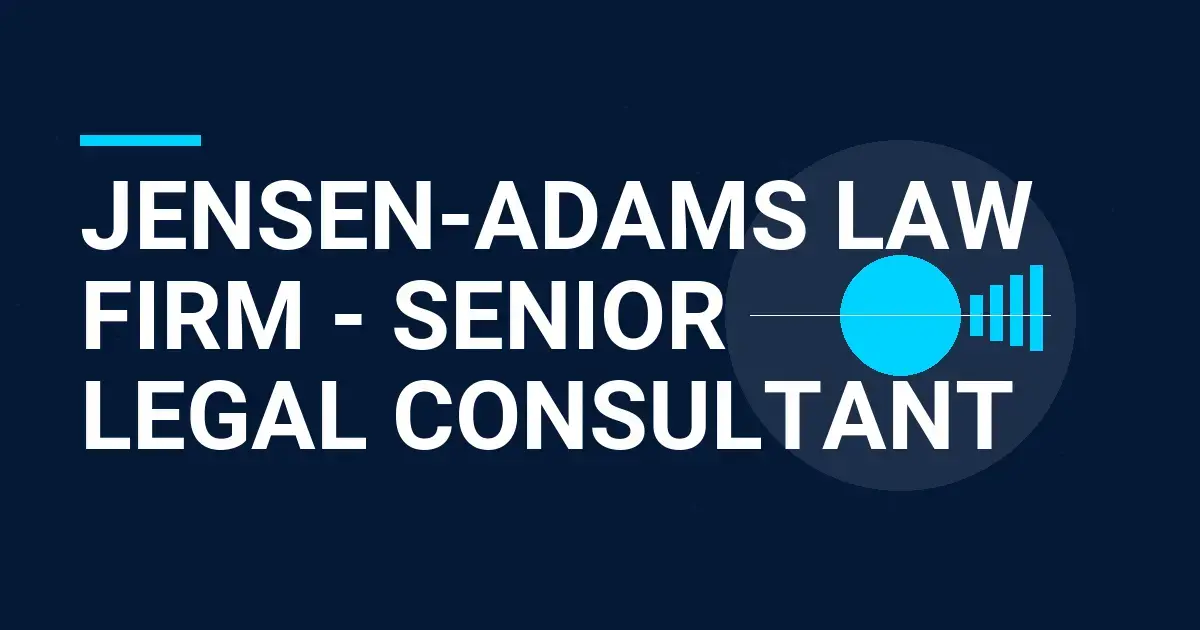 Jensen-Adams Law Firm - Senior Legal Consultant