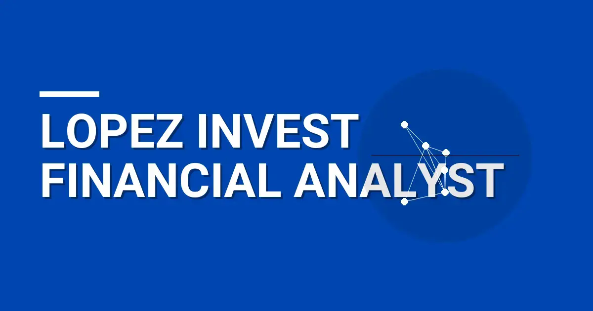 Lopez Invest Financial Analyst