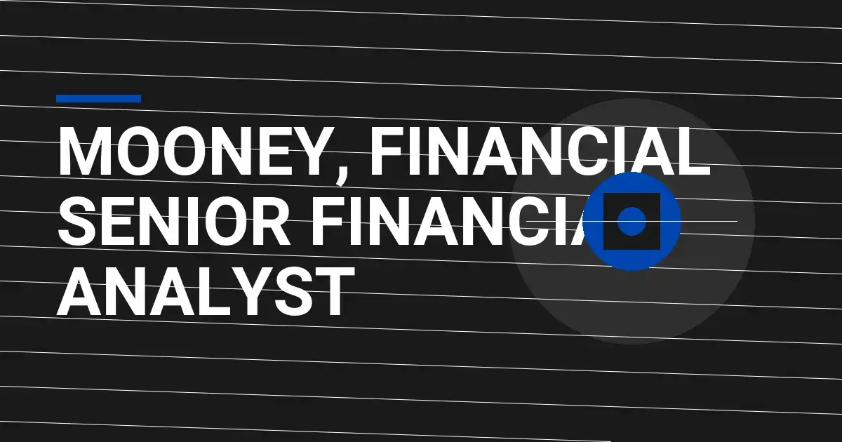 Mooney, Financial Senior Financial Analyst