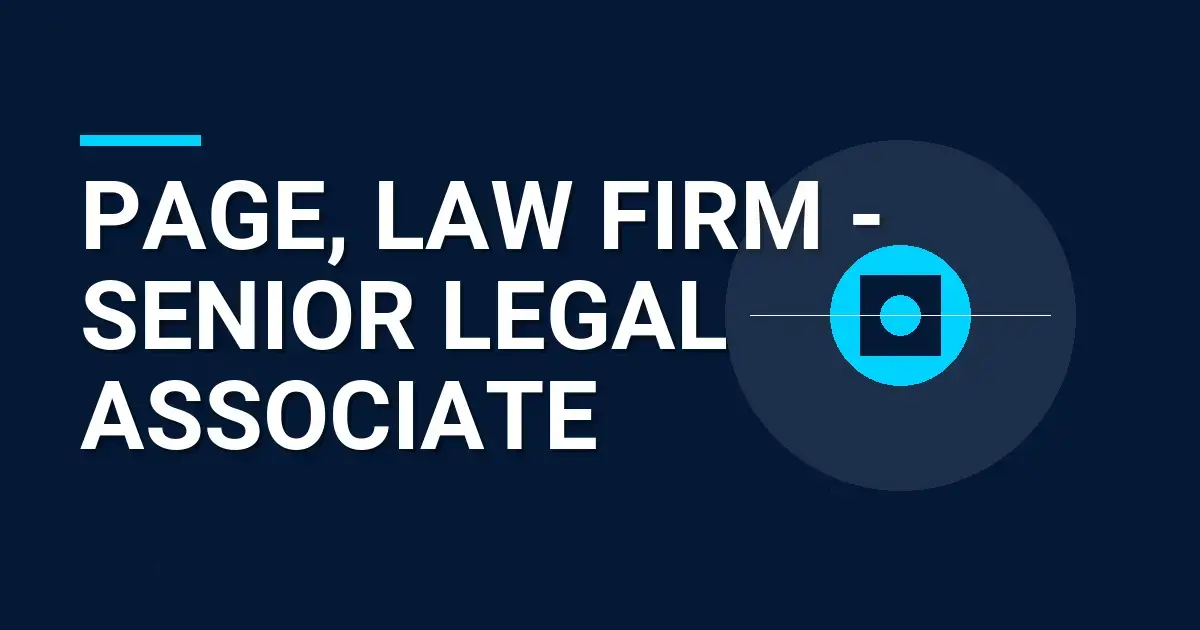 Page, Law Firm - Senior Legal Associate