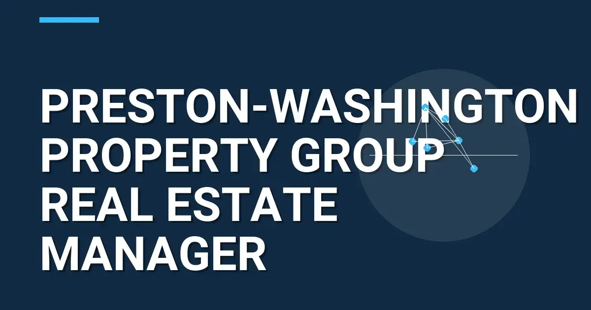 Preston-Washington Property Group Real Estate Manager