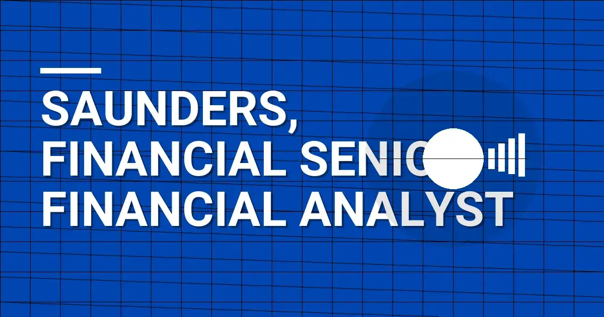 Saunders, Financial Senior Financial Analyst