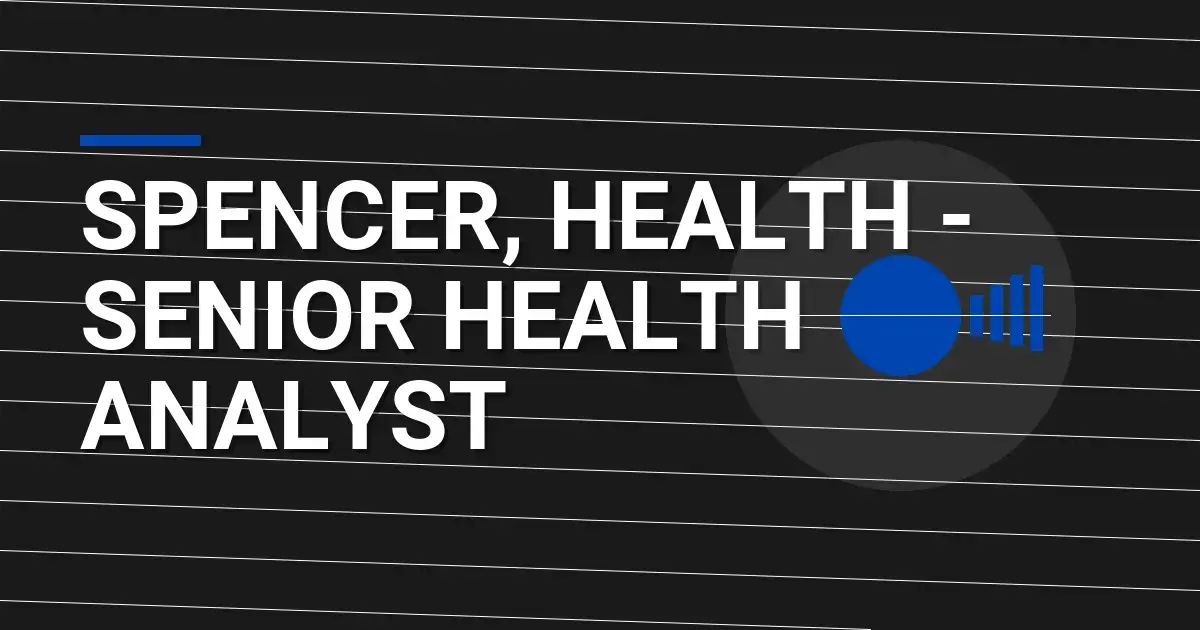Spencer, Health - Senior Health Analyst