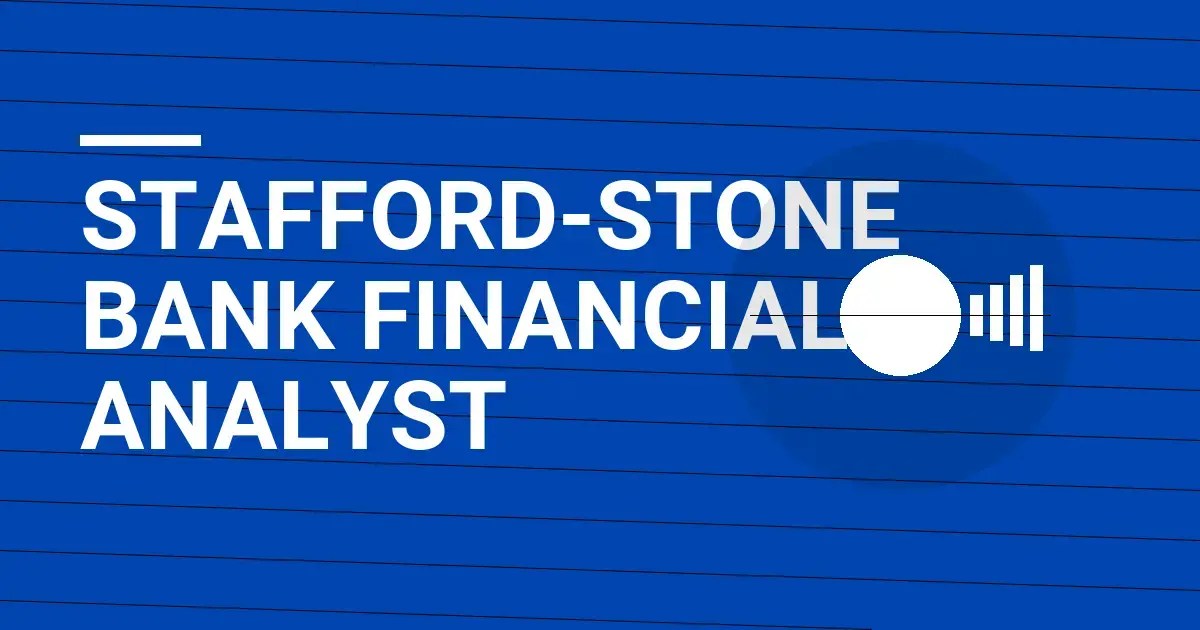 Stafford-Stone Bank Financial Analyst