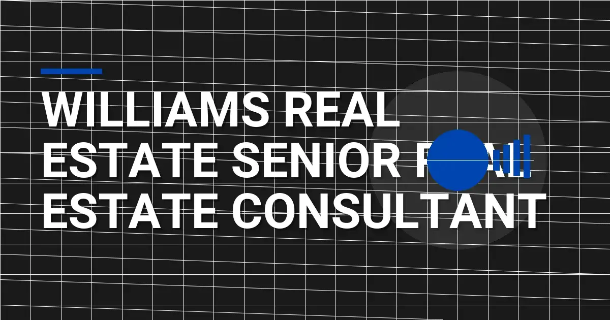 Williams Real Estate Senior Real Estate Consultant