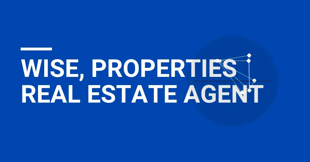 Wise, Properties Real Estate Agent