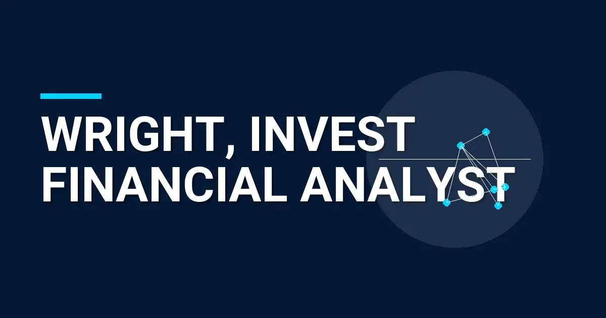 Wright, Invest Financial Analyst