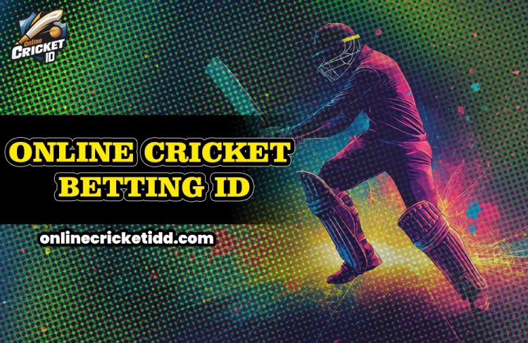 Online Cricket Betting ID: Create your own journey in cricket